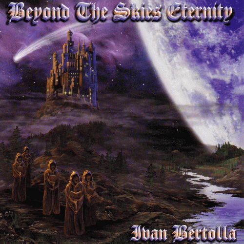 Ivan Bertolla : Beyond the Skies Eternity